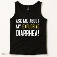Ask Me About My Explosive Diarrhea Funny Poop Gift Tank Top thumb 2