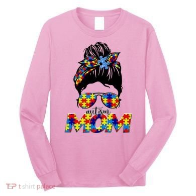 Autism Mom Long Sleeve Shirt