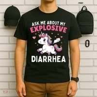 Ask Me About My Explosive Diarrhea Funny Poop Meme Unicorn  T-Shirt thumb 6