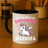 Ask Me About My Explosive Diarrhea Funny Poop Meme Unicorn  Coffee Mug thumb 4
