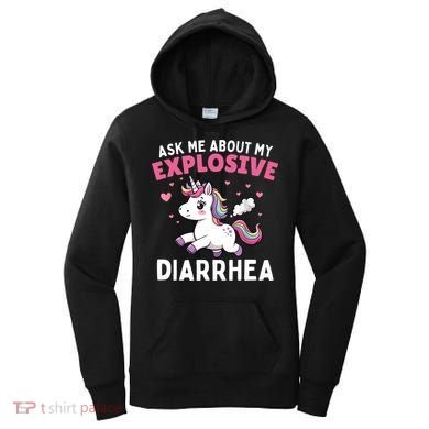 Ask Me About My Explosive Diarrhea Funny Poop Meme Unicorn  Women's Hoodie
