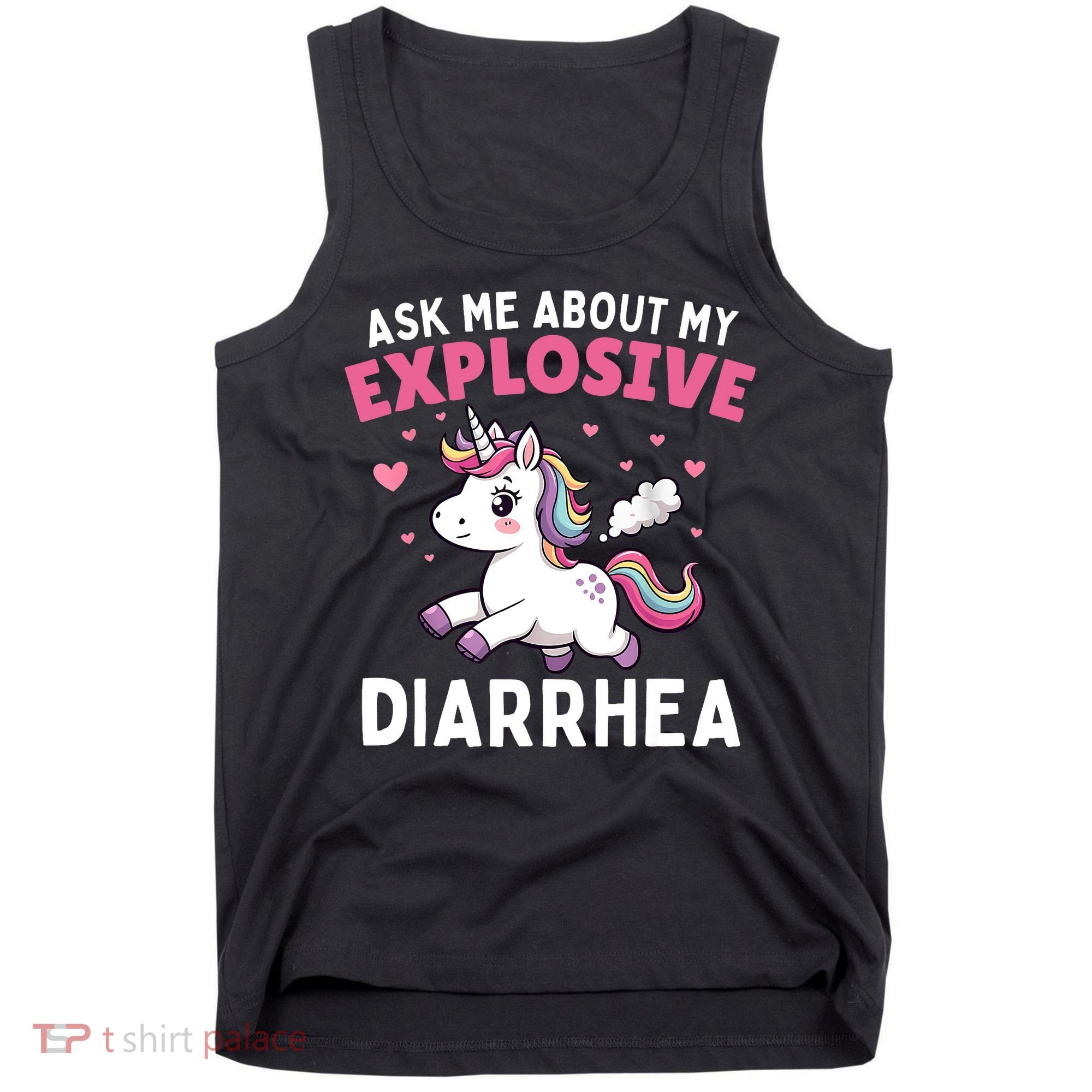 Ask Me About My Explosive Diarrhea Funny Poop Meme Unicorn  Tank Top