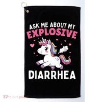 Ask Me About My Explosive Diarrhea Funny Poop Meme Unicorn  Golf Towel thumb 0