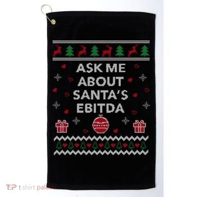 Ask Me About Santas Ebitda Accountant Design Ugly Christmas Cool Gift Golf Towel