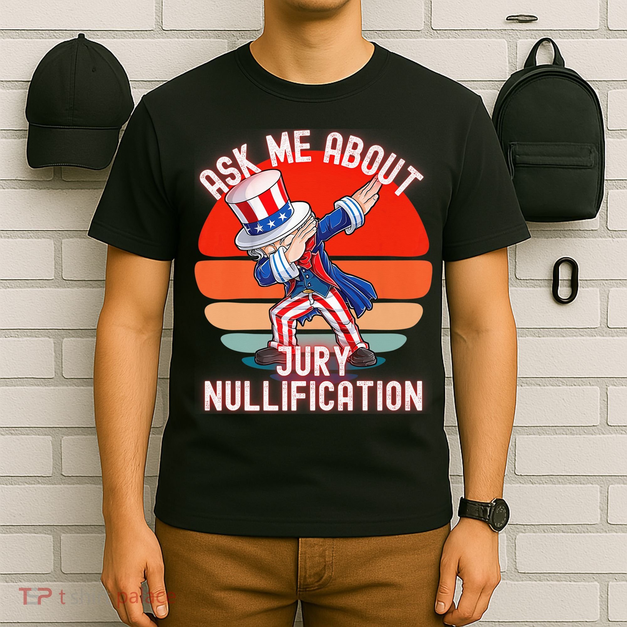 Ask Me About Jury Nullification Not Guilty Trial Juror Right T-Shirt