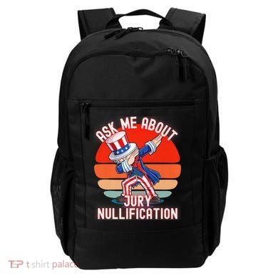 Ask Me About Jury Nullification Not Guilty Trial Juror Right Backpack