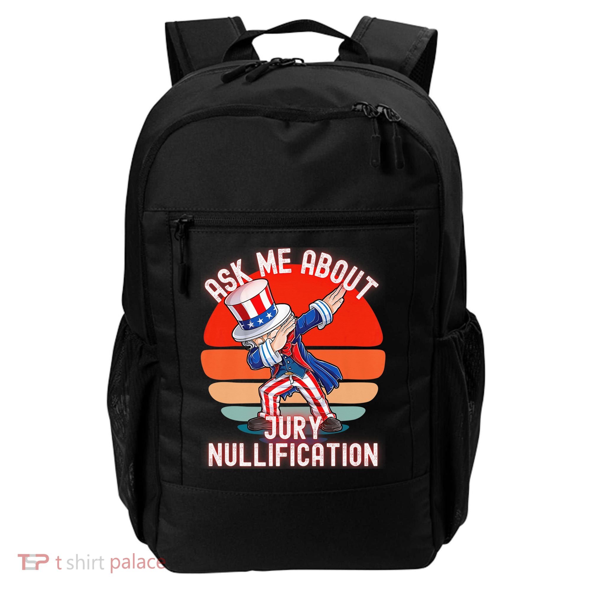 Ask Me About Jury Nullification Not Guilty Trial Juror Right Backpack