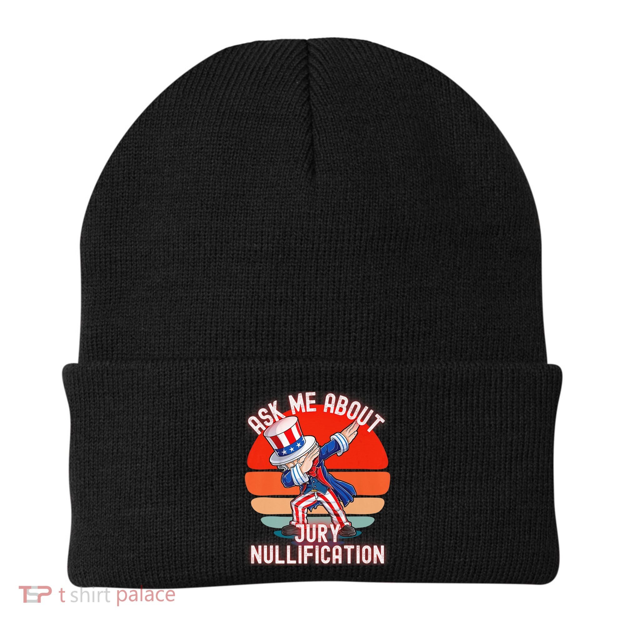Ask Me About Jury Nullification Not Guilty Trial Juror Right Beanie