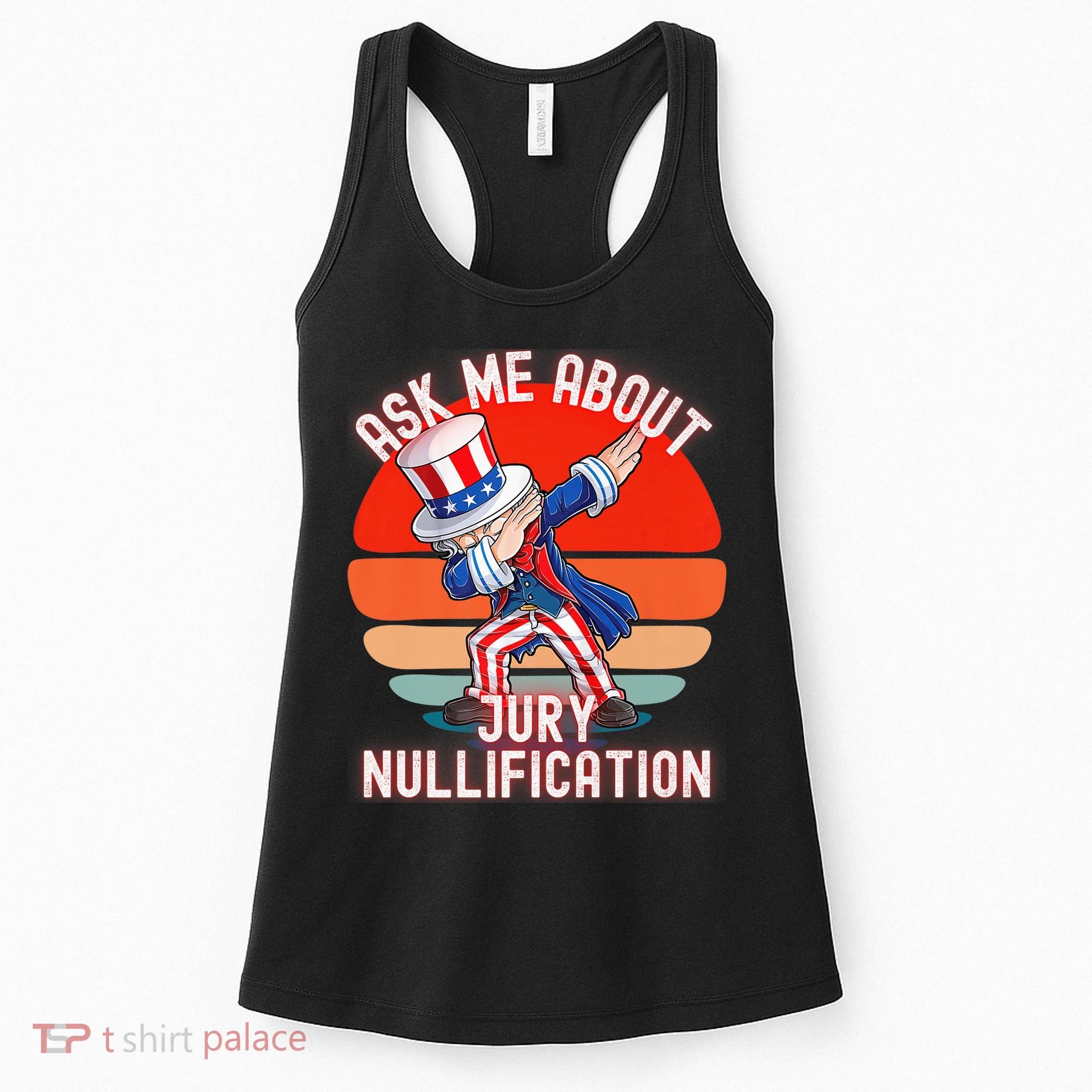 Ask Me About Jury Nullification Not Guilty Trial Juror Right Women's Tank Top