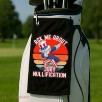 Ask Me About Jury Nullification Not Guilty Trial Juror Right Golf Towel thumb 2