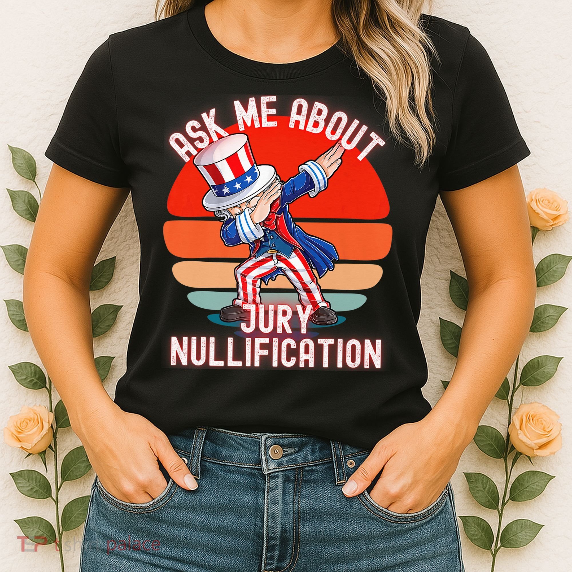 Ask Me About Jury Nullification Not Guilty Trial Juror Right Women's T-Shirt