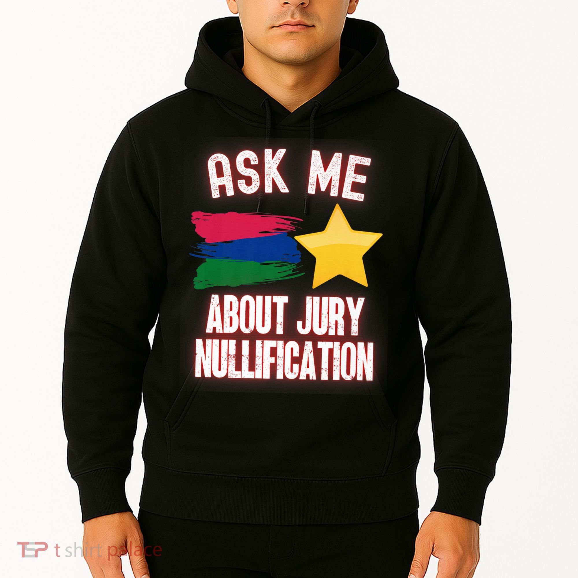 Ask Me About Jury Nullification Not Guilty Trial Juror Right Hoodie