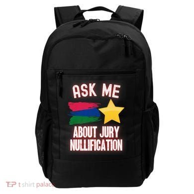 Ask Me About Jury Nullification Not Guilty Trial Juror Right Backpack