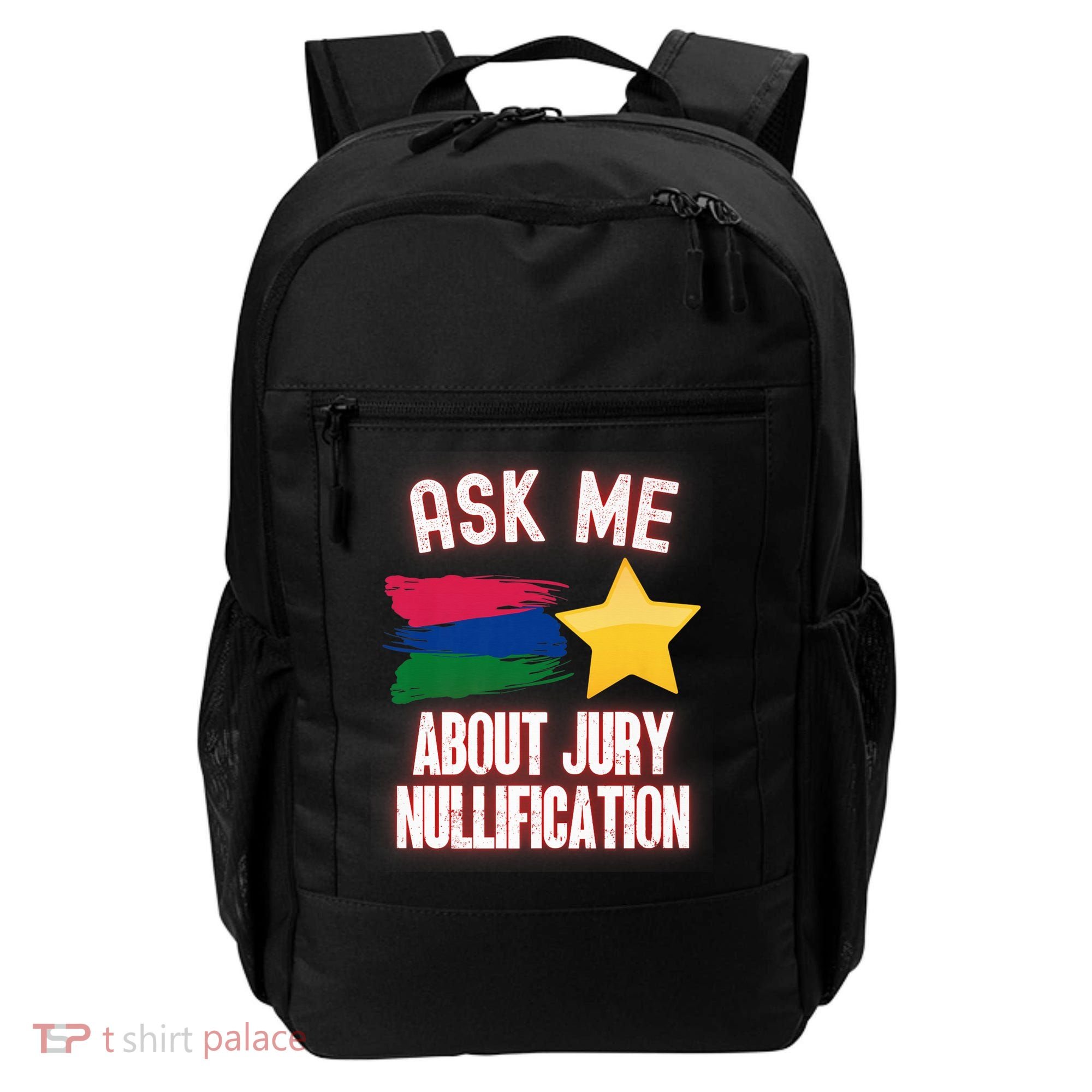 Ask Me About Jury Nullification Not Guilty Trial Juror Right Backpack