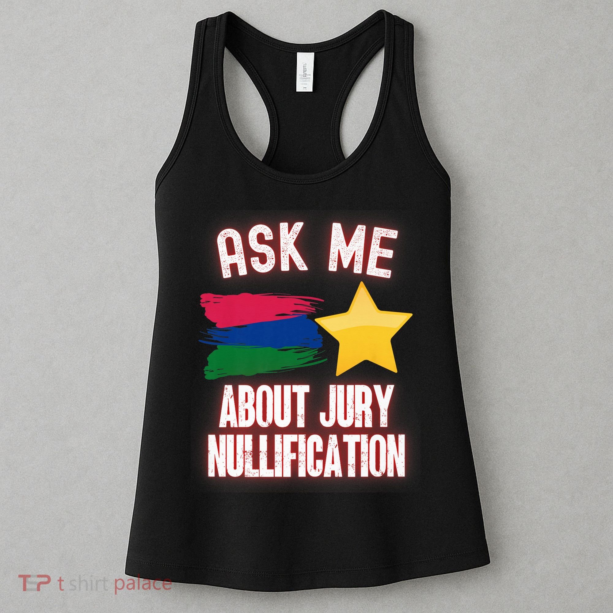 Ask Me About Jury Nullification Not Guilty Trial Juror Right Women's Tank Top
