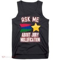 Ask Me About Jury Nullification Not Guilty Trial Juror Right Tank Top thumb 0