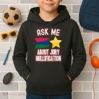Ask Me About Jury Nullification Not Guilty Trial Juror Right Kids Hoodie thumb 2