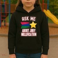 Ask Me About Jury Nullification Not Guilty Trial Juror Right Kids Hoodie thumb 3
