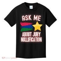 Ask Me About Jury Nullification Not Guilty Trial Juror Right Kids T-Shirt thumb 0