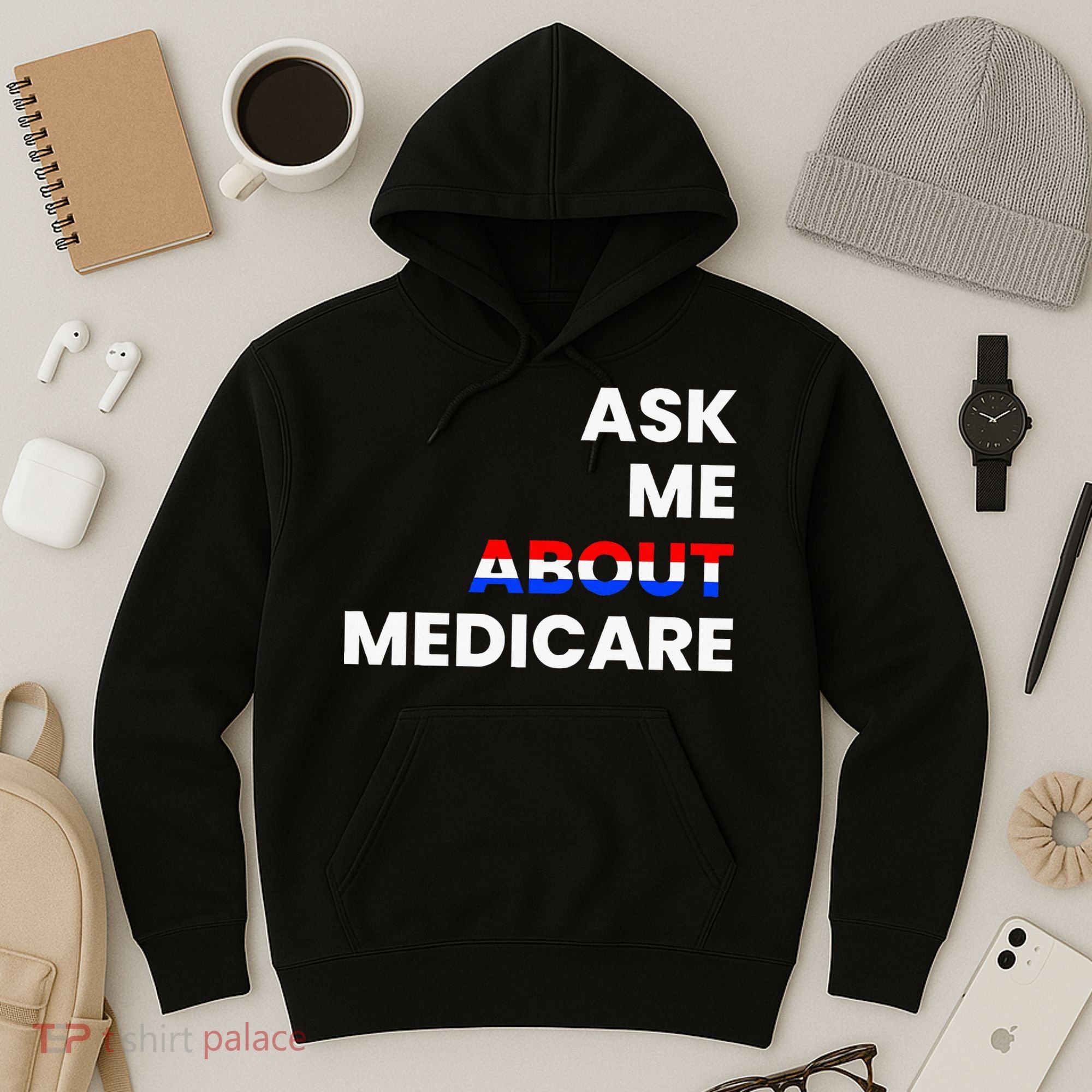 Ask Me About Medicare Hoodie