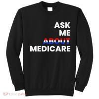 Ask Me About Medicare Sweatshirt thumb 0