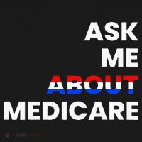 Ask Me About Medicare T-Shirt thumb 7