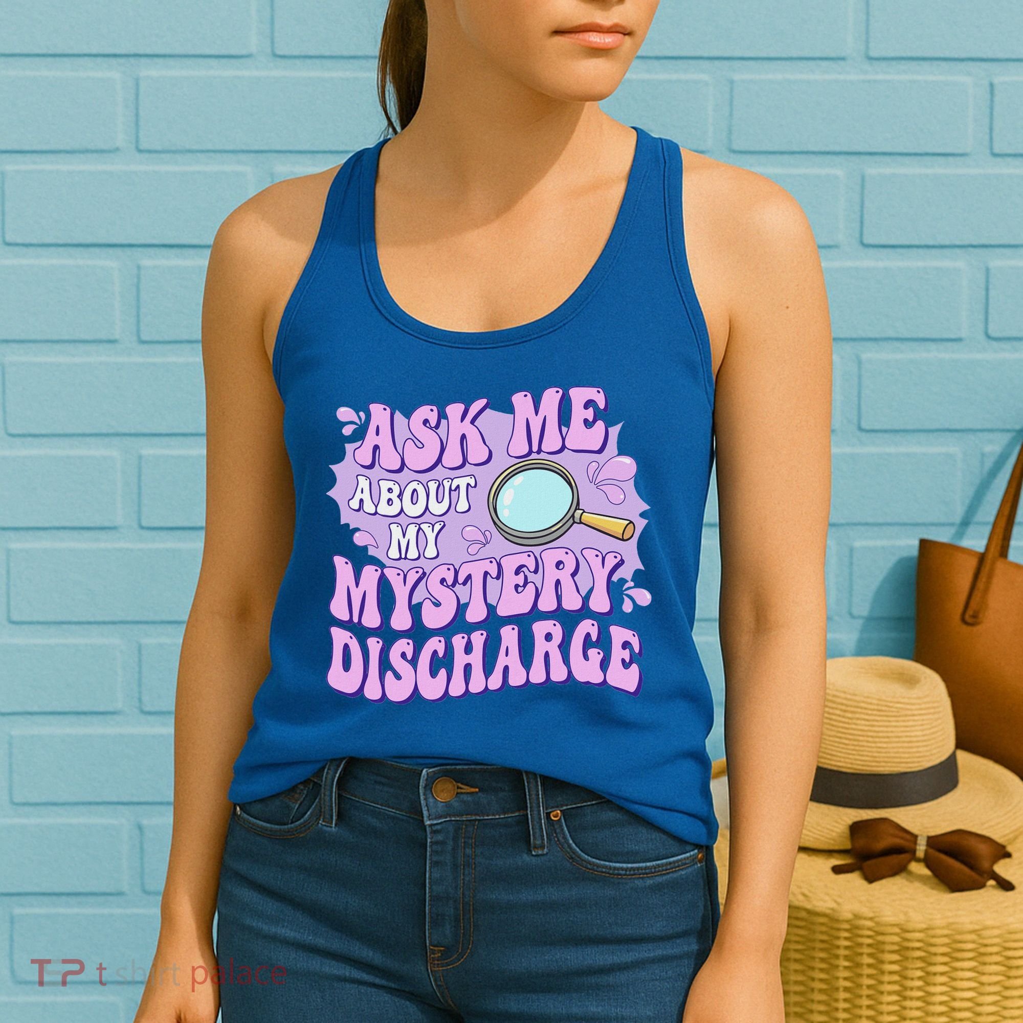 Ask Me About My Sarcastic Mystery Discharge Women's Tank Top
