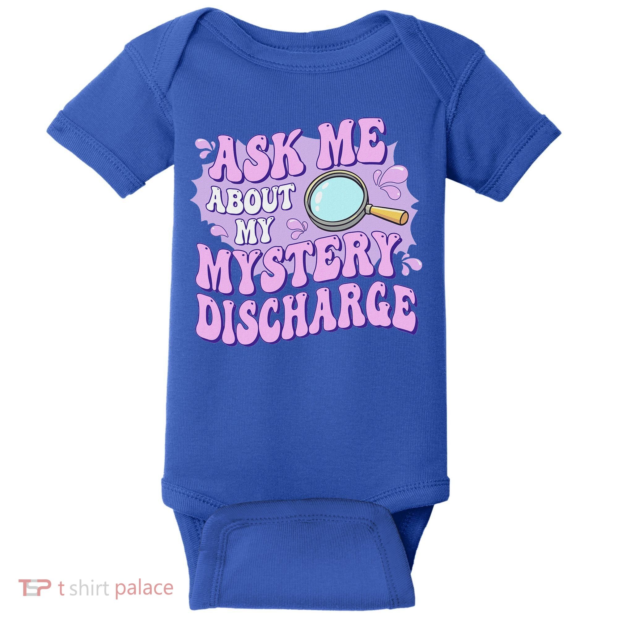 Ask Me About My Sarcastic Mystery Discharge Baby Bodysuit