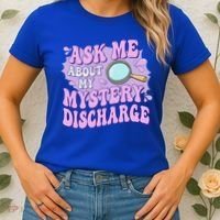 Ask Me About My Sarcastic Mystery Discharge Women's T-Shirt thumb 2