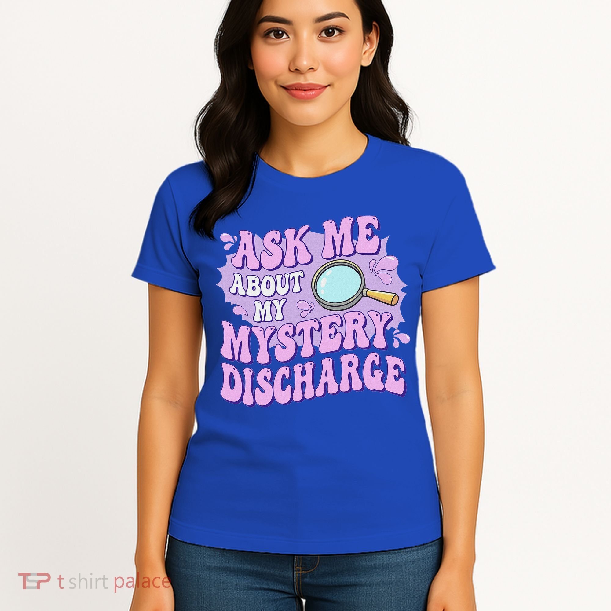 Ask Me About My Sarcastic Mystery Discharge Women's T-Shirt