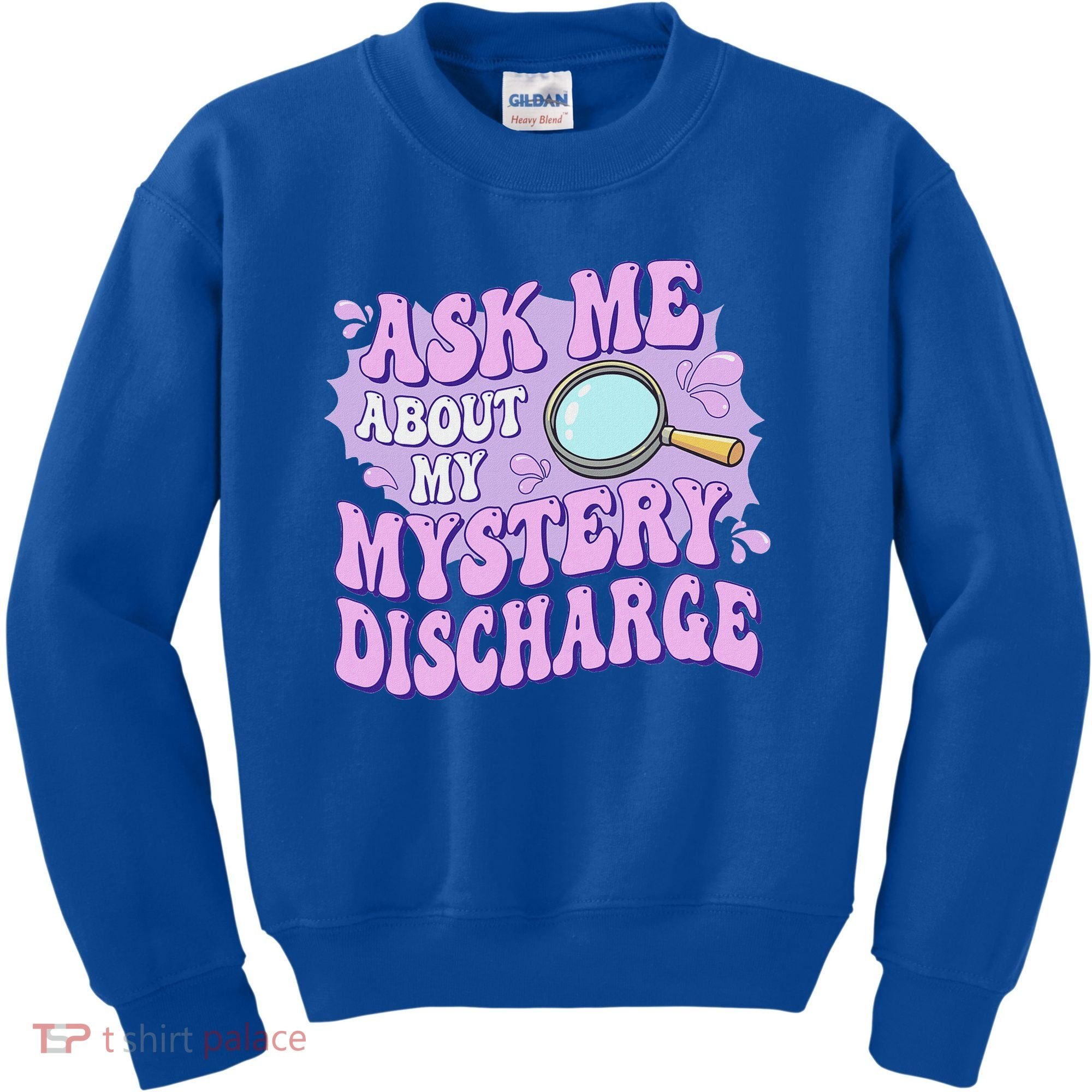 Ask Me About My Sarcastic Mystery Discharge Kids Sweatshirt