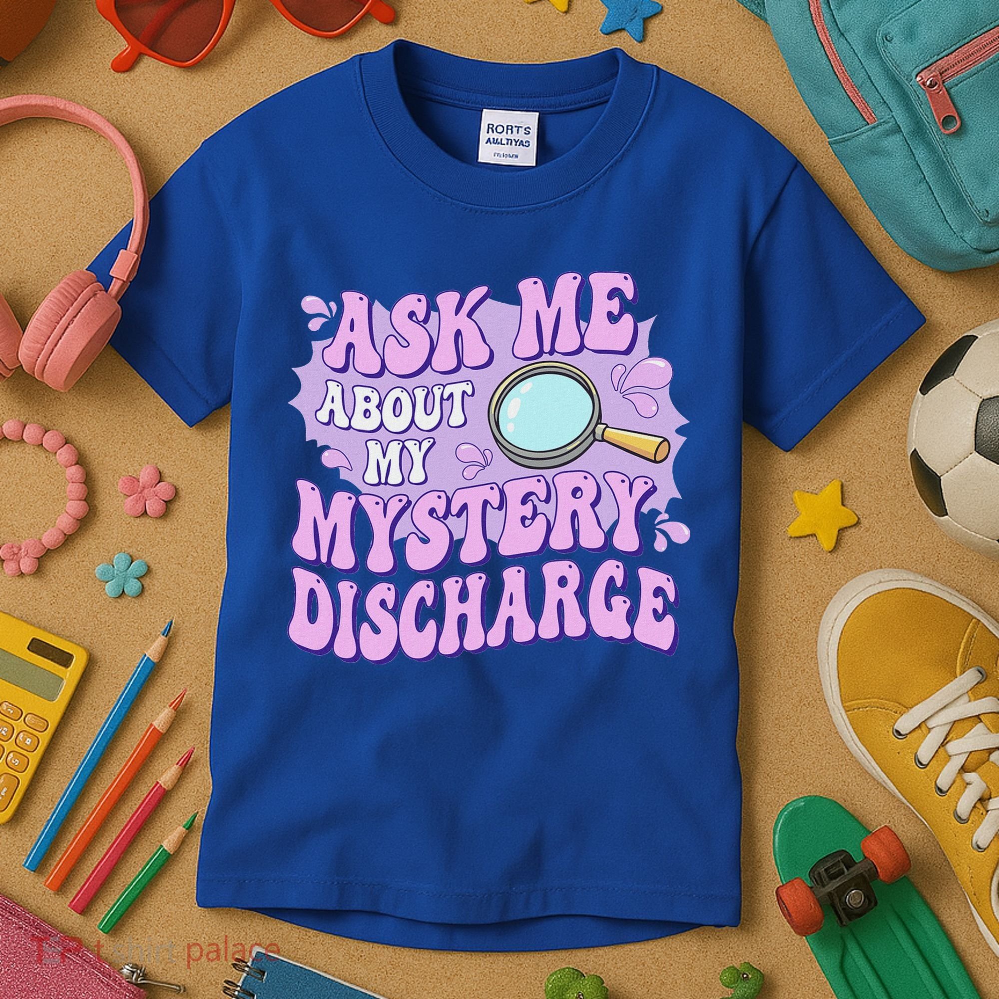Ask Me About My Sarcastic Mystery Discharge Kids T-Shirt