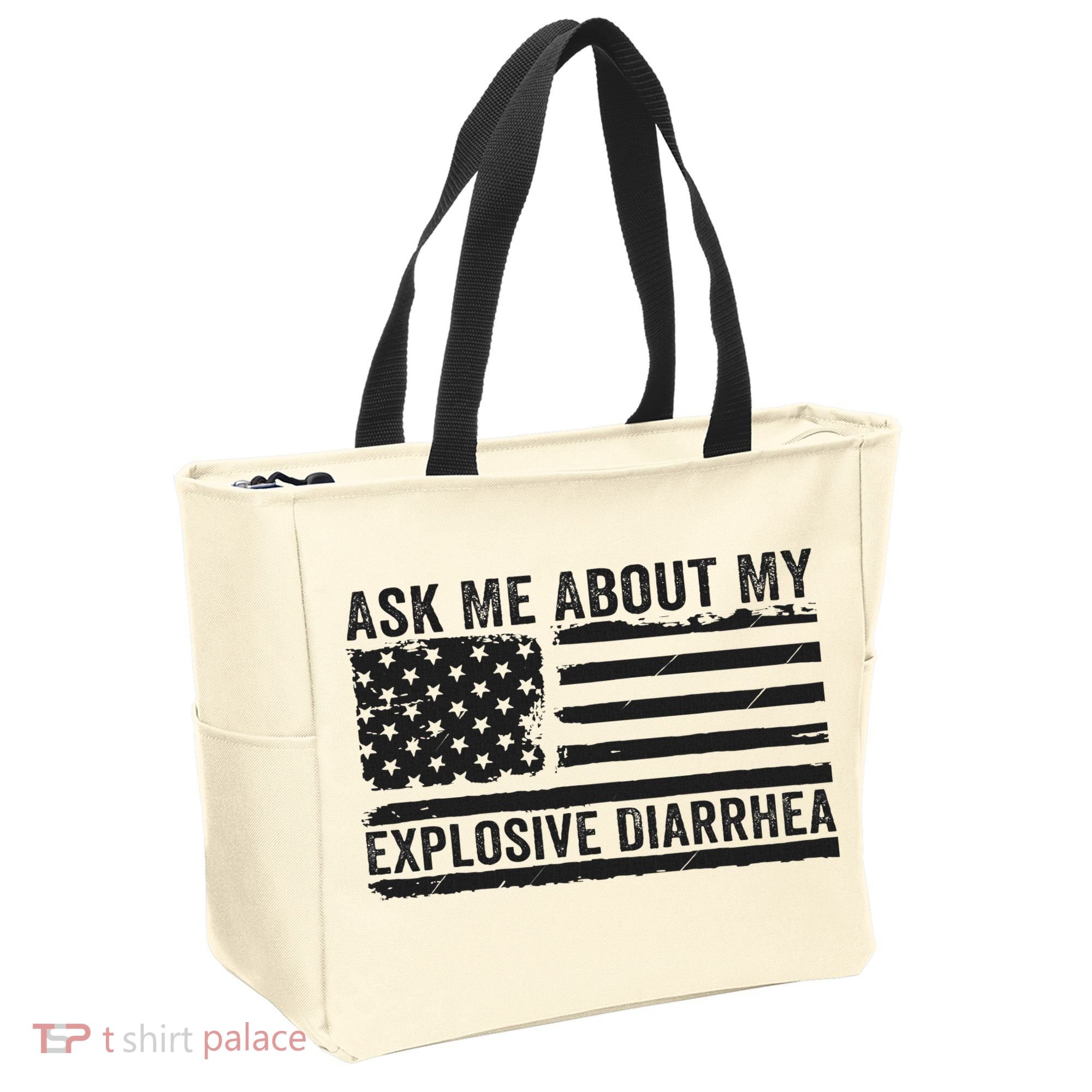 Ask Me About My Explosive Diarrhea Tote Bag