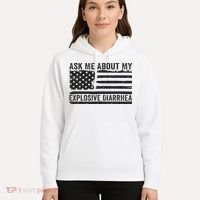 Ask Me About My Explosive Diarrhea Hoodie thumb 5
