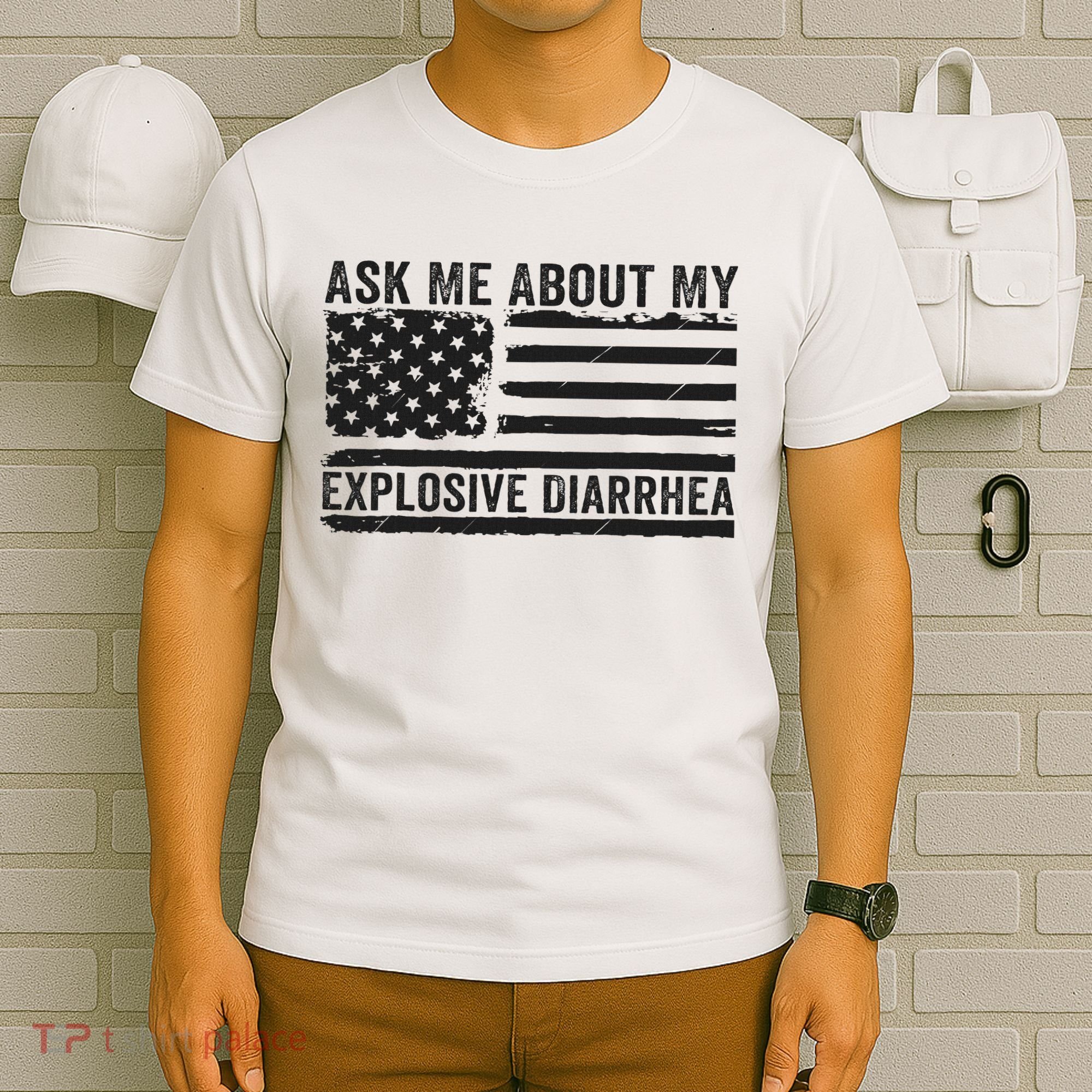 Ask Me About My Explosive Diarrhea T-Shirt