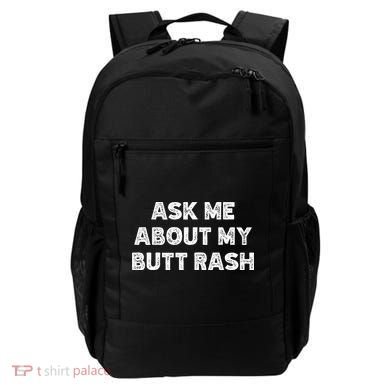 Ask Me About My Butt Rash Embarrassing Bachelor Party Backpack