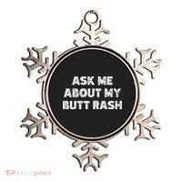 Ask Me About My Butt Rash Embarrassing Bachelor Party Ornament thumb 0