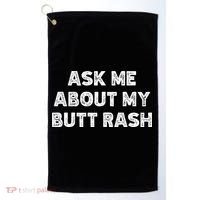 Ask Me About My Butt Rash Embarrassing Bachelor Party Golf Towel thumb 0