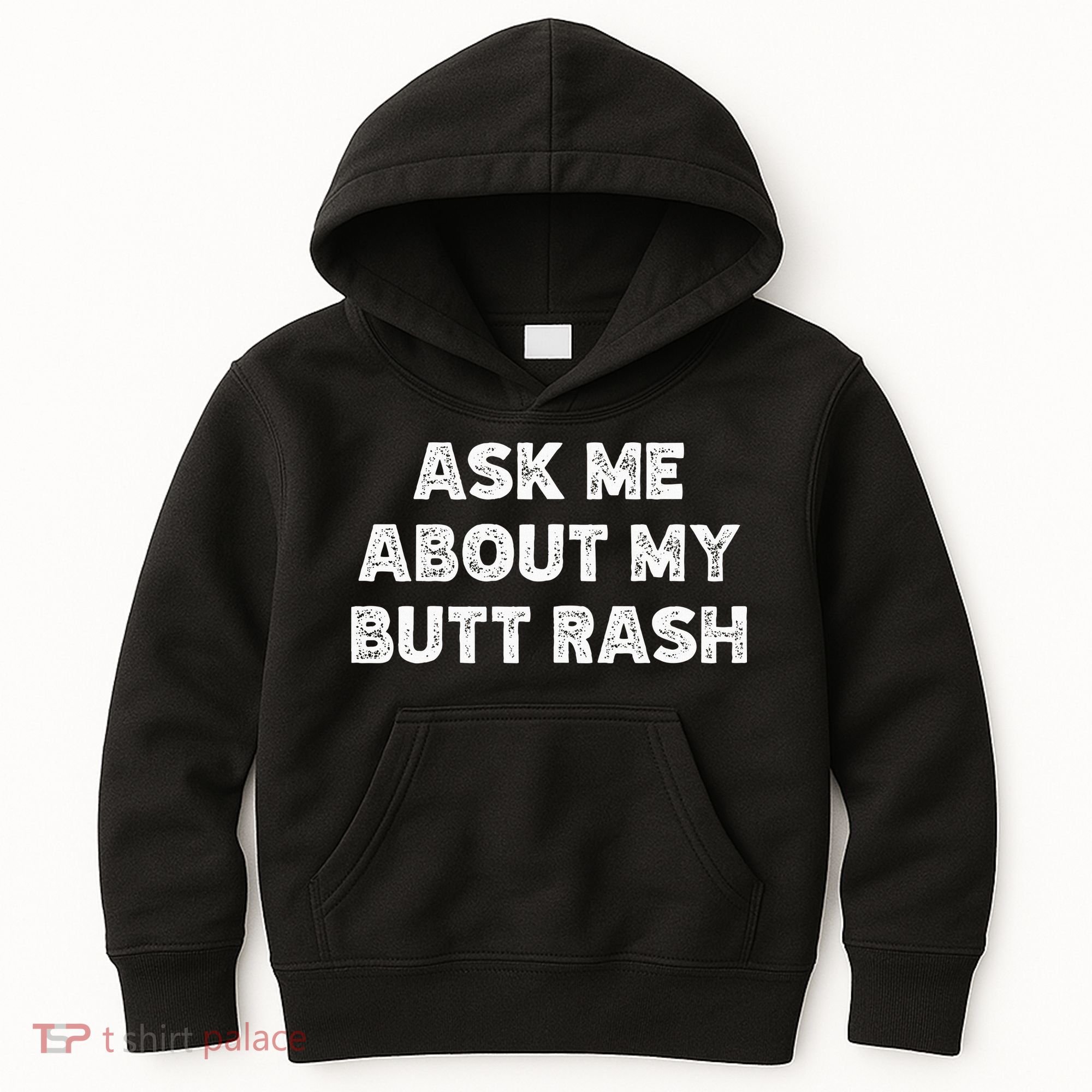 Ask Me About My Butt Rash Embarrassing Bachelor Party Kids Hoodie