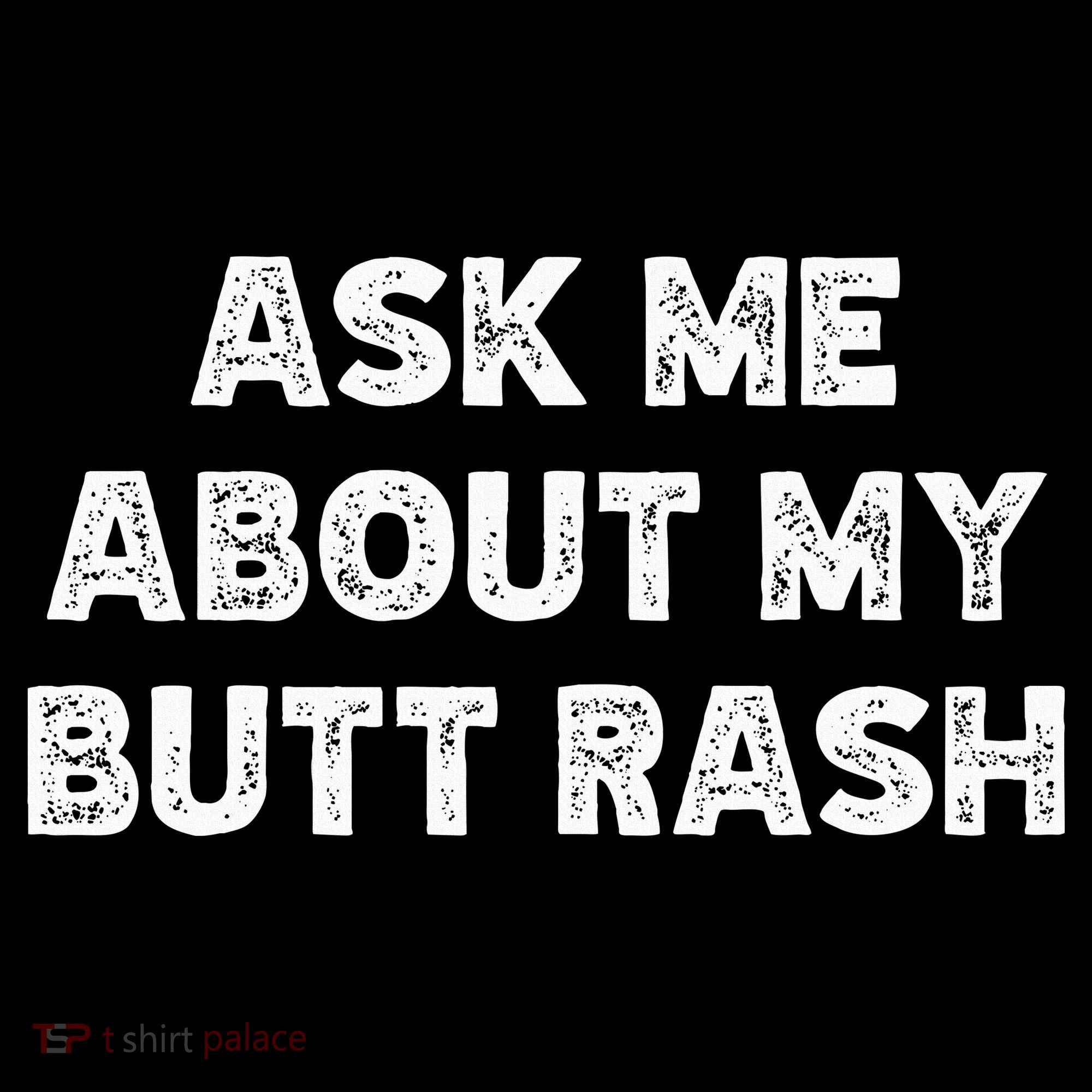 Ask Me About My Butt Rash Embarrassing Bachelor Party Kids Hoodie
