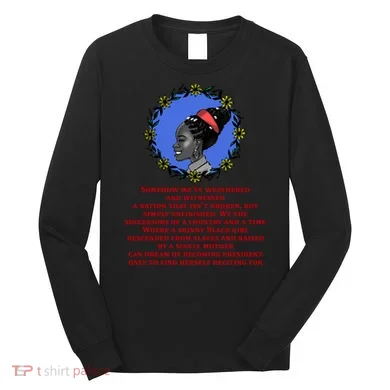 Amanda Gorman Poem Long Sleeve Shirt
