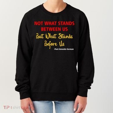 Amanda Gorman Poet What Stands Before Us Women's Sweatshirt