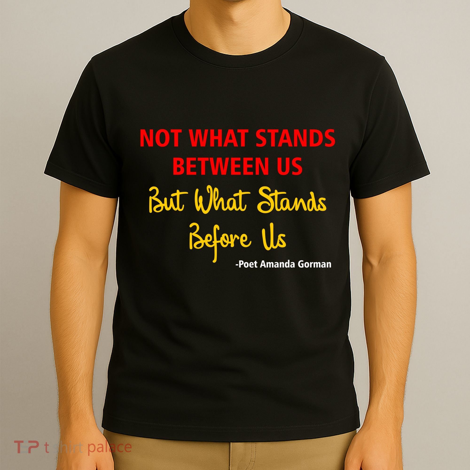 Amanda Gorman Poet What Stands Before Us T-Shirt