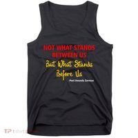 Amanda Gorman Poet What Stands Before Us Tank Top thumb 0