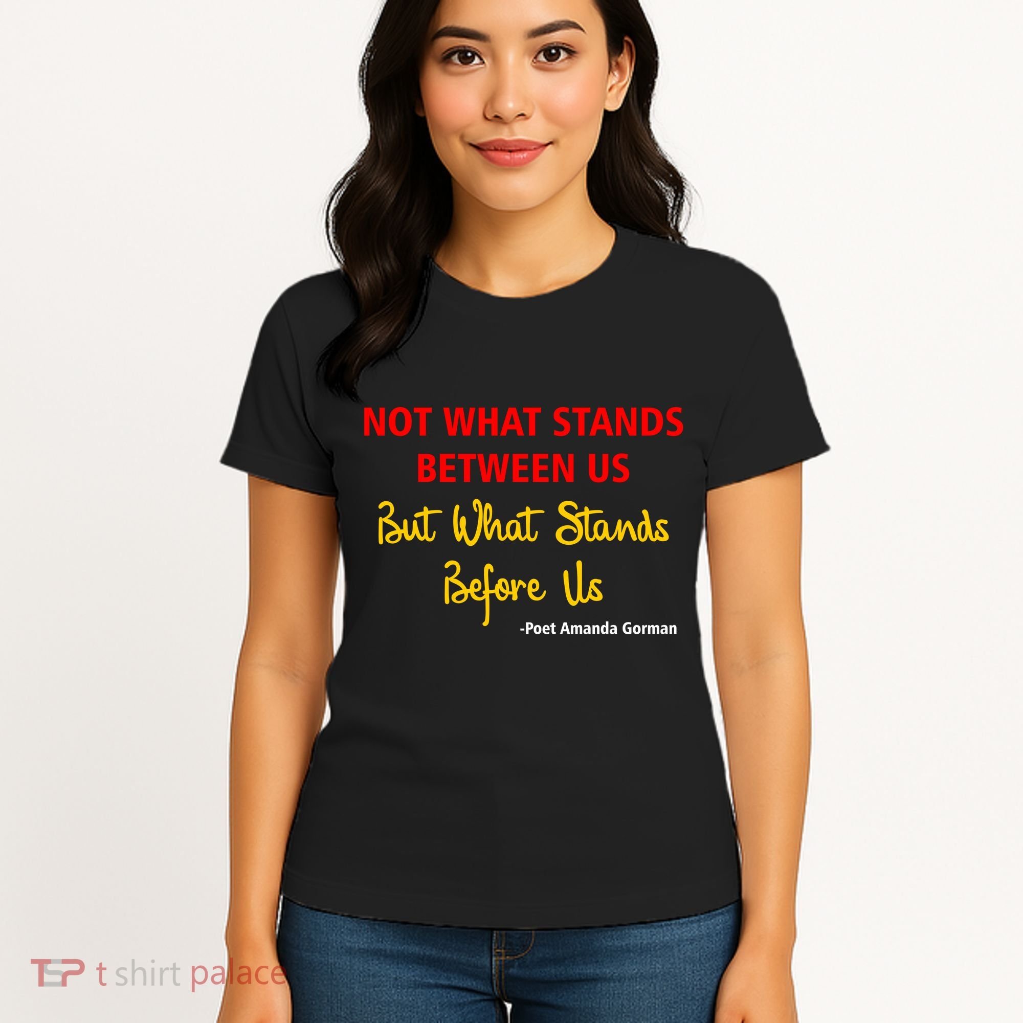 Amanda Gorman Poet What Stands Before Us Women's T-Shirt