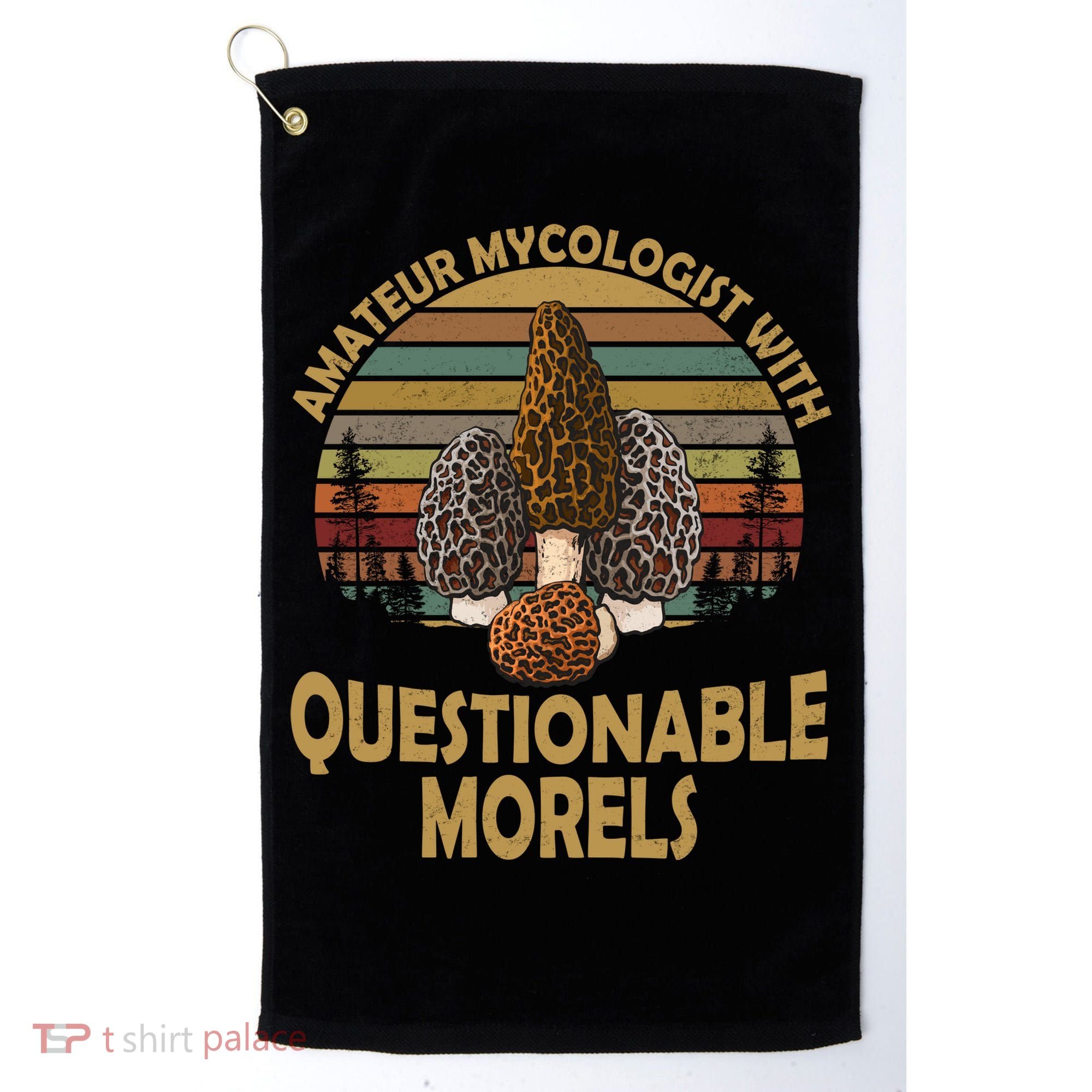 Amateur Mycologist With Questionable Morels Golf Towel