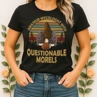 Amateur Mycologist With Questionable Morels Women's T-Shirt thumb 2