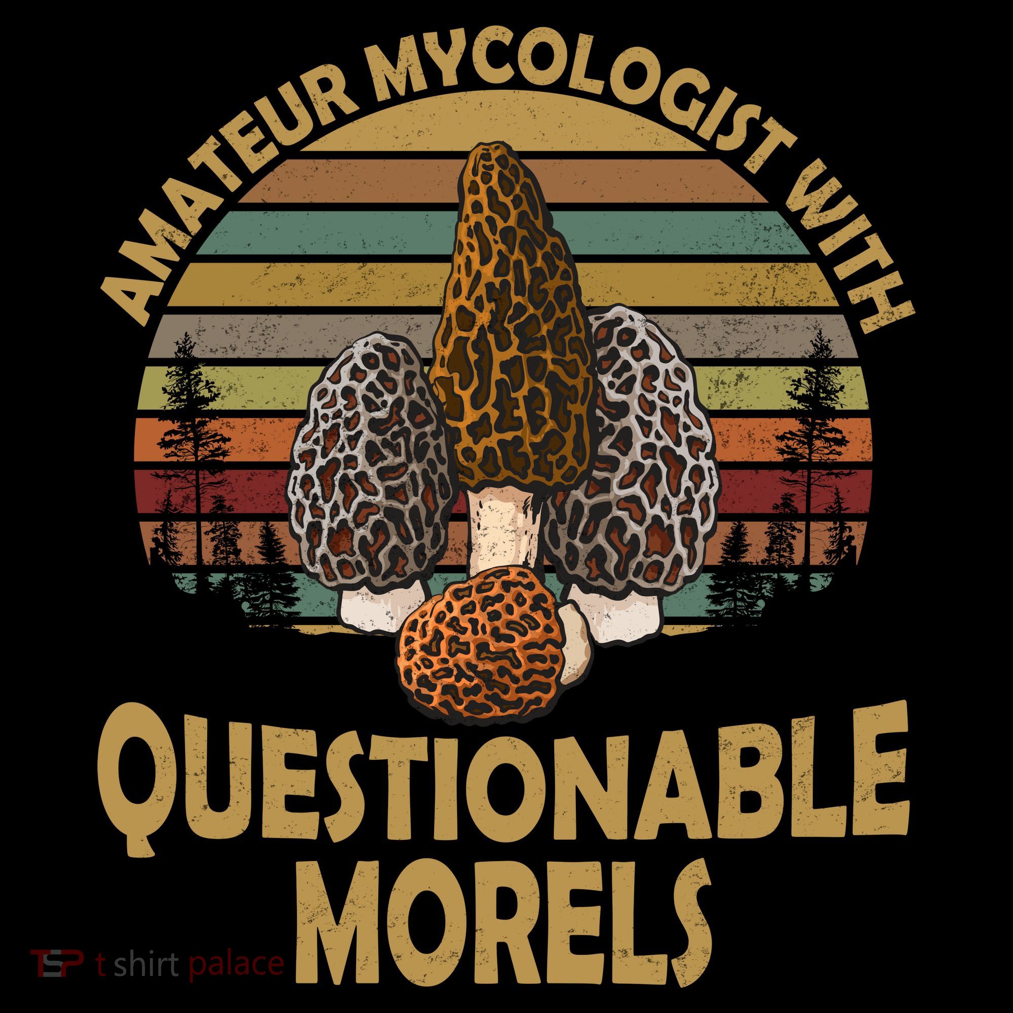 Amateur Mycologist With Questionable Morels Women's T-Shirt