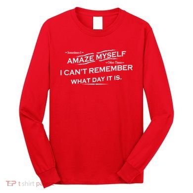 Amaze Myself Long Sleeve Shirt