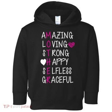 Amazing Loving Strong Happy Mother Toddler Hoodie